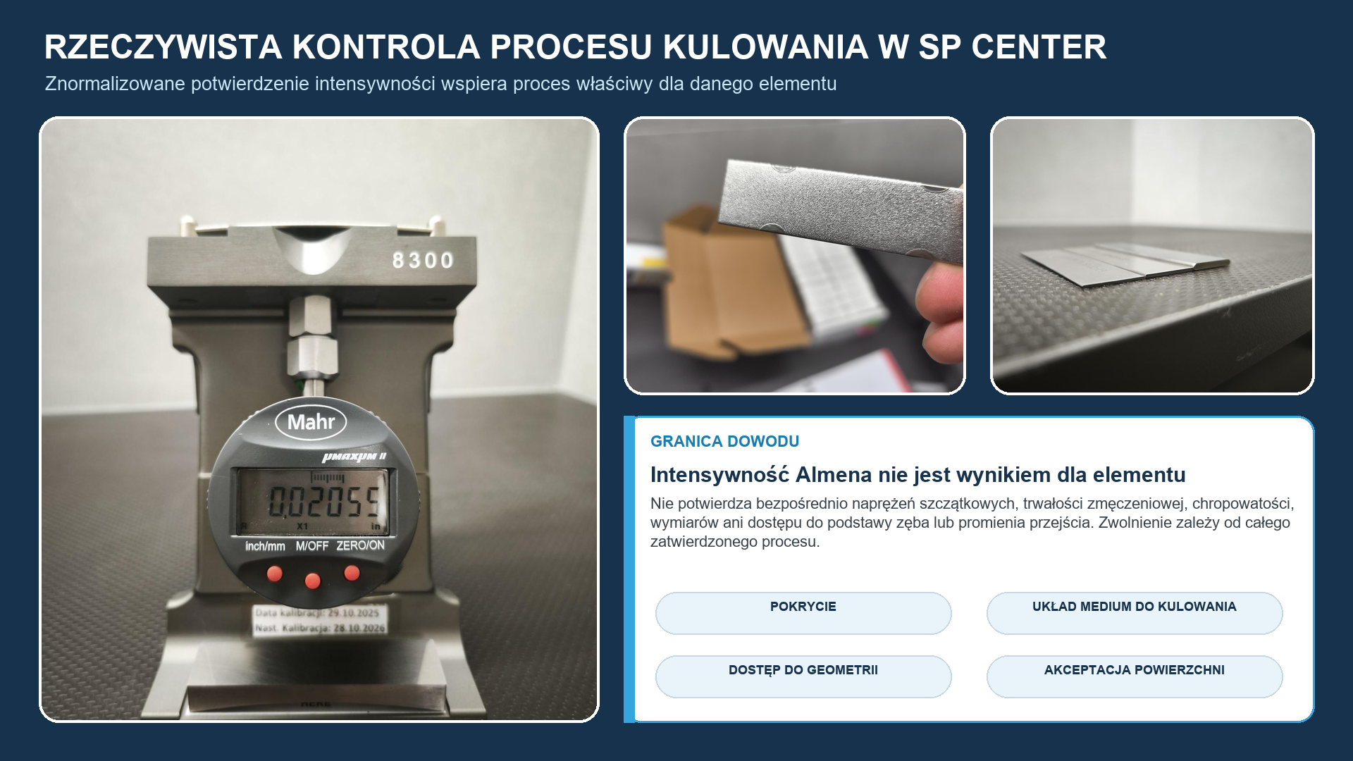 Rzeczywiste wyposażenie i płytki Almena firmy SP Center: potwierdzenie intensywności jest jednym z elementów dokumentacji wymaganej do dopuszczenia części stalowej.